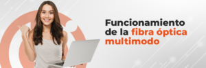 Funcionamiento de la fibra óptica multimodo 